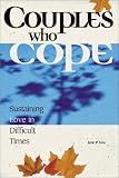 Couples Who Cope: Sustaining Love in Difficult Times