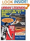 Urban Legends: 666 Absolutely True Stories That Happened to a Friend...of a Friend...of a Friend