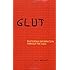 Glut: Mastering Information through the Ages
