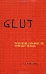 Glut: Mastering Information Through t...