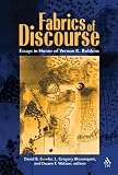 Fabrics of Discourse: Essays in Honor of Vernon K. Robbins