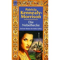 Die Nebelhecke. 6. Roman des Keltia- Zyklus.