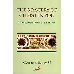 The Mystery of Christ in You: The Mystical Vision of Saint Paul