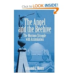 The Angel and Beehive: THE MORMON STRUGGLE WITH ASSIMILATION