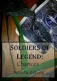 Soldiers of Legend: Chances