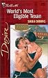 World's Most Eligible Texan (Texas Cattleman's Club: Lone Star Jewels) (Silhouette Desire, No 1346)