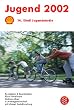 Jugend 2002. 14. Shell Jugendstudie