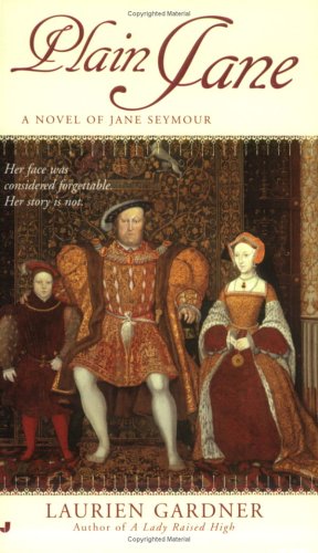 Plain Jane: A Novel of Jane Seymour (Tudor Women Series)
