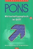 PONS Wirtschaftsenglisch im Griff - John Flower