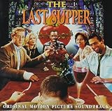 The Last Supper: Original Motion Picture Soundtrack