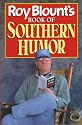 Roy Blount's Book of Southern Humor
