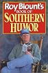 Roy Blount's Book of Southern Humor