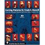 Carving Patterns by Frank C. Russell: From the Stonegate Woodcarving School (Schiffer Book for Carvers)
