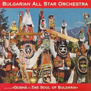 Produkt-Bild: Dusha The Soul of Bulgaria