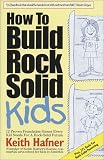 How to Build Rock Solid Kids