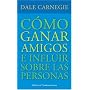 Como Ganar Amigos (Spanish Edition)
