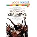 Becoming Zimbabwe. A History from the Pre-colonial Period to 2008