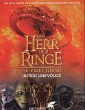 Der Herr der Ringe - Die zwei T&uuml;rme - Untiere und V&ouml;lker. - David Brawn