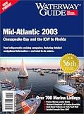 Waterway Mid-Atlantic 2003: Chesapeake Bay and the Icw to Florida (Waterway Guide Mid Atlantic Edition)