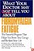 What Your Doctor May Not Tell You About(TM) Fibromyalgia Fatigue: The Powerful Program That Helps You Boost Your Energy and Reclaim Your Life (What Your Doctor May Not Tell You About...(Paperback))