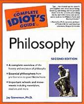 The Complete Idiot's Guide to Philosophy