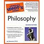 The Complete Idiot's Guide to Philosophy