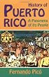 History of Puerto Rico: A Panorama Of Its People