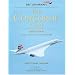 The Concorde Story: 21 Years in Service (Osprey Civil Aircraft)