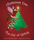 Christmas Eve: The Joy of Giving Christmas Eve: The Joy of Giving