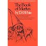 The Book of Merlyn: The Unpublished Conclusion to the Once and Future King