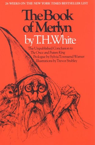 The Book of Merlyn: The Unpublished Conclusion to The Once and Future King under Fantasy in The Books Store