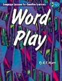 Word play: Language lessons for creative learners