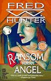 Ransom For An Angel (Ranson Series)