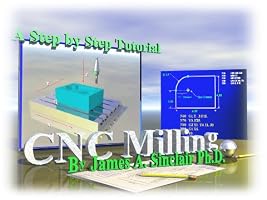 CNC Milling Video Tutorial (Authorized Manufacturing Education)