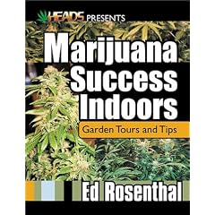 Marijuana Success Indoors: Garden Tours and Tips (Best of the Crop)