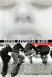 First French Kiss, And Other Traumas