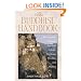 The Buddhist Handbook: A Complete Guide to Buddhist Schools, Teaching, Practice, and History