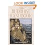 The Buddhist Handbook: A Complete Guide to Buddhist Schools, Teaching, Practice, and History