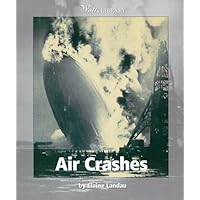 Air Crashes (Watts Library, Disasters)