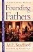 Founding Fathers: Brief Lives of the Framers of the United States Constitution