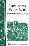 Improving Your Soil: Storey Country Wisdom Bulletin A-202 (Storey Country Wisdom Bulletin, a-202)