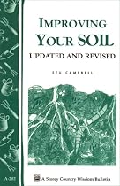 Improving Your Soil: Storey Country Wisdom Bulletin A-202 (Storey Country Wisdom Bulletin, a-202)