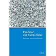 Childhood and Human Value: Development, Separation and Separability