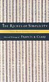 The Riches of Simplicity: Selected Writings of Francis and Clare (Upper Room Spiritual Classics-Series 2)