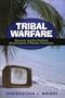 Tribal Warfare: Survivor and the Political Unconscious of Reality Television (Critical Studies in Television)