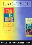 Tao Te King. Le livre de la voie et d...