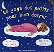 Le yoga des petits pour bien dormir