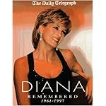 Diana Remembered 1961-1997 (Diana Princess of Wales) book cover