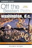 Washington, D.C. Off the Beaten Path, 3rd (Off the Beaten Path Series)