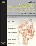 Cummings Otolaryngology - Head and Neck Surgery e-dition: Text with Continually Updated Online Reference: Head and Neck Surgery E-dition: v.Set e-dition